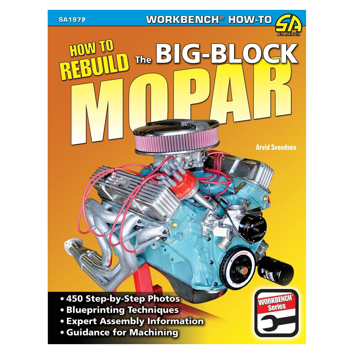 Comment reconstruire le Big Block Mopar SA197P