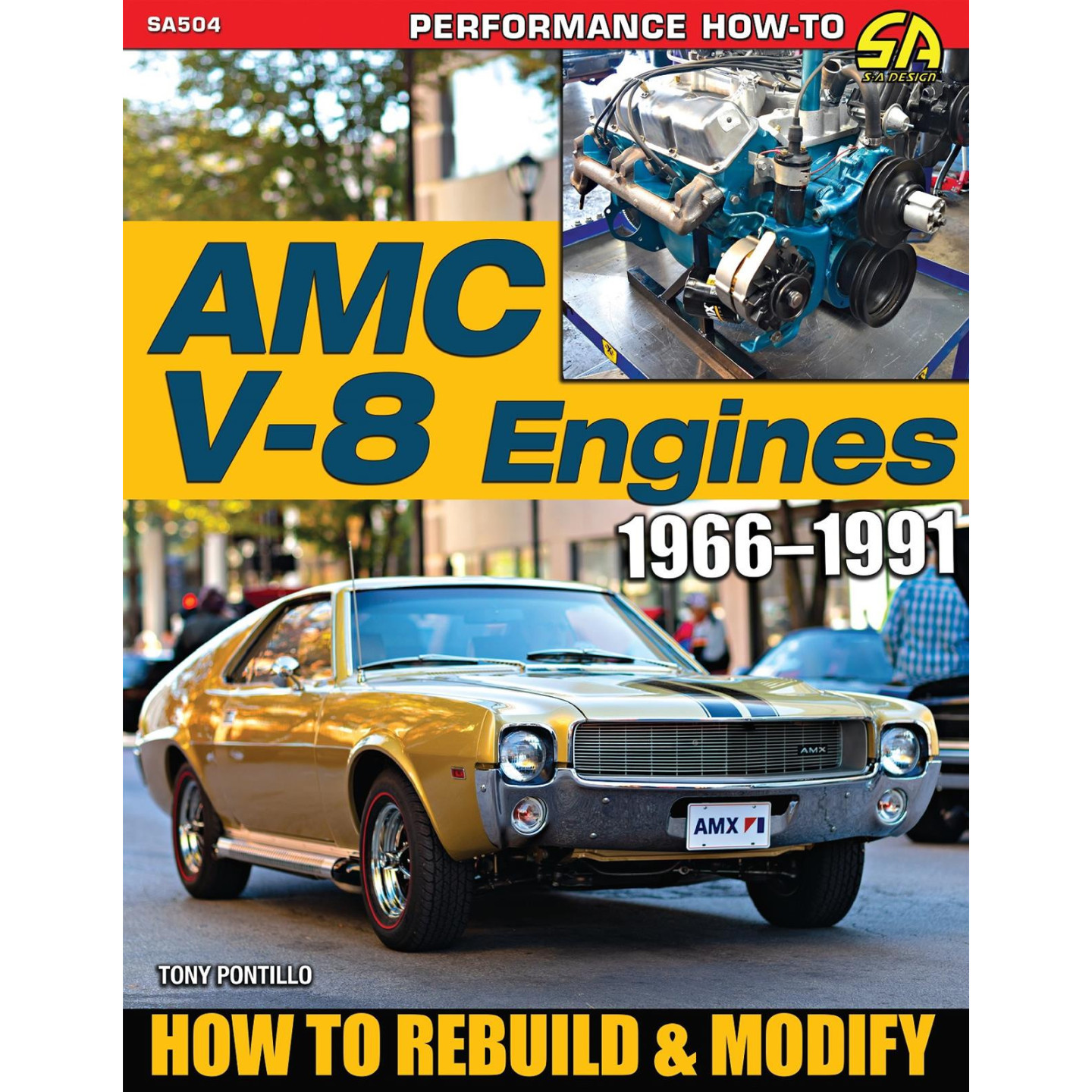 Moteurs V8 AMC 1966-1991 : Comment reconstruire et modifier SA504