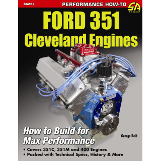 Moteurs Ford 351 Cleveland : comment construire pour des performances maximales SA252