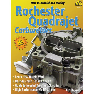 Comment reconstruire et modifier les carburateurs Rochester Quadrajet SA113