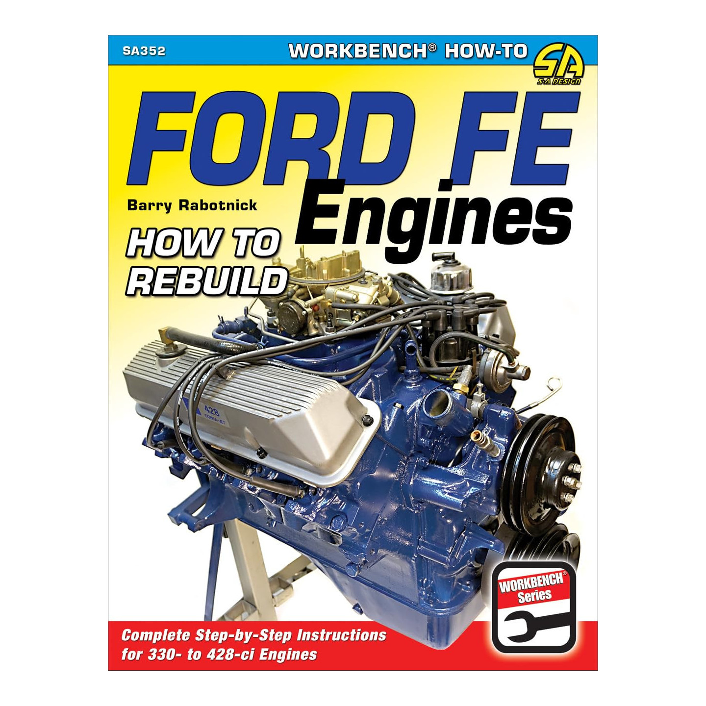 Moteurs Ford FE : comment reconstruire SA352 | US Pièces Autos
