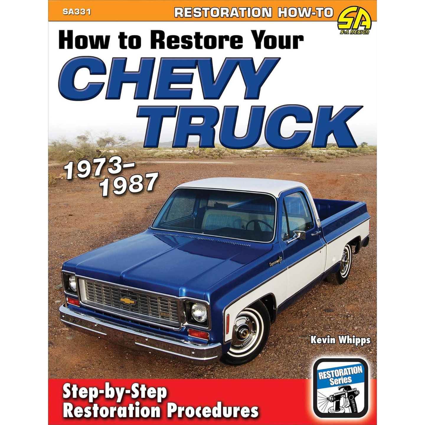 Comment restaurer votre truck Chevy 1973-1987 SA331